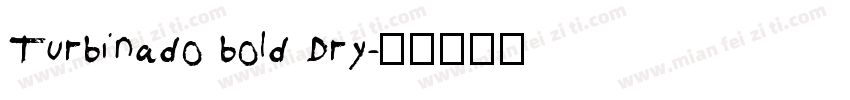 Turbinado bold Dry字体转换